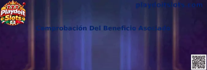 Guía para comprobar un beneficio asociado en Playdoit Slots
