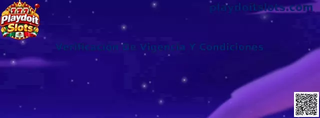 Verificación De Vigencia Y Condiciones en Playdoit Slots