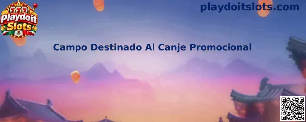 Campo Destinado Al Canje Promocional en Playdoit Slots