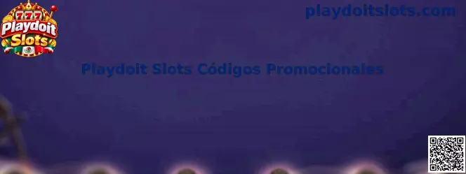 Playdoit Slots Códigos Promocionales