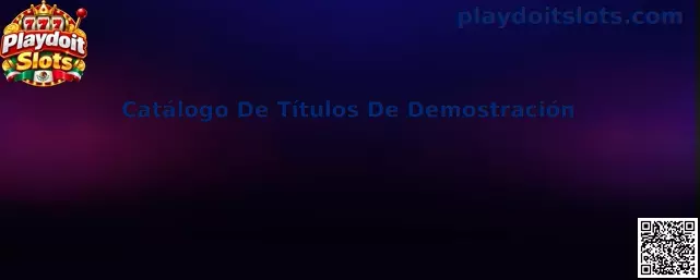 Vista ilustrativa de un catálogo de títulos de demostración de Playdoit Slots