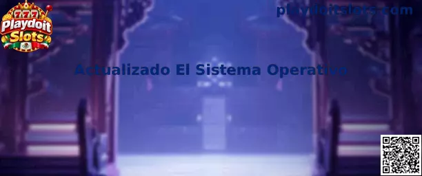 Actualización del sistema operativo móvil para Playdoit Slots