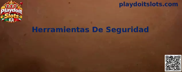 Herramientas De Seguridad para Playdoit Slots