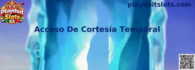 Acceso De Cortesía Temporal en Playdoit Slots