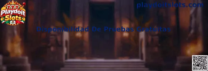 Guía sobre disponibilidad de pruebas gratuitas de Playdoit Slots en México