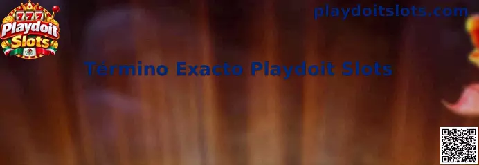 Guía visual sobre la búsqueda del término exacto Playdoit Slots