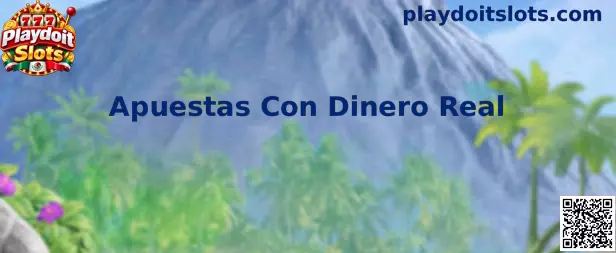Guía sobre Apuestas Con Dinero Real en Playdoit Slots
