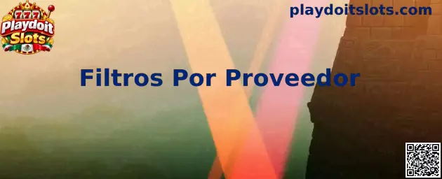 Interfaz de Filtros Por Proveedor para organizar juegos de Playdoit Slots