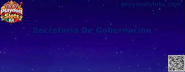 Guía informativa sobre Secretaría de Gobernación, permisos de juegos y Playdoit Slots