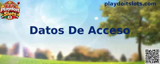 Guía informativa sobre Datos De Acceso de Playdoit Slots