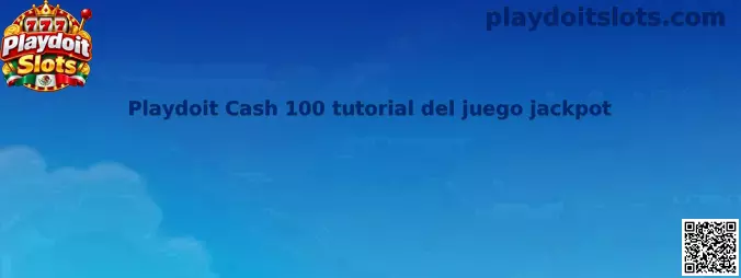Ilustración relacionada con Playdoit Cash 100 y su tutorial del juego jackpot