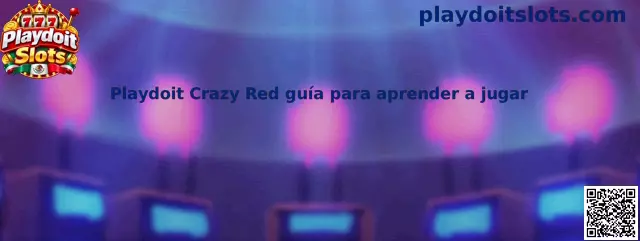 Imagen ilustrativa de la guía de Crazy Red en Playdoit Slots