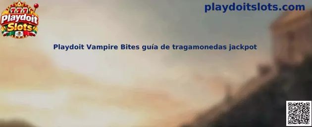 Imagen relacionada con la guía de Playdoit Vampire Bites y su tragamonedas jackpot