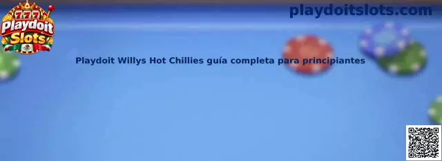 Imagen ilustrativa de la guía para principiantes de Willys Hot Chillies en Playdoit Slots