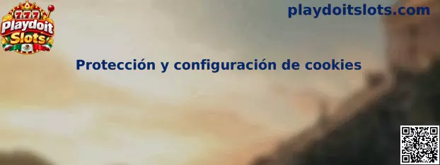 Protección y configuración de cookies en Playdoit Slots